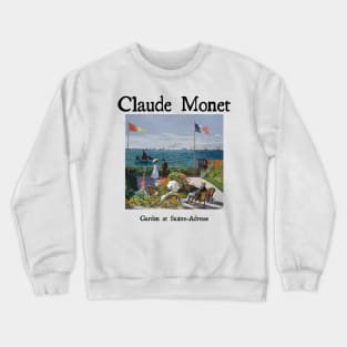 Garden at Sainte-Adresse by Claude Monet Crewneck Sweatshirt